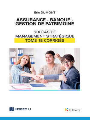 cover image of Assurance--Banque--Gestion de patrimoine--Tome 1b